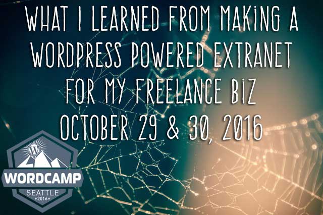 What I Learned From Making A WordPress Powered Extranet For My Freelance Biz